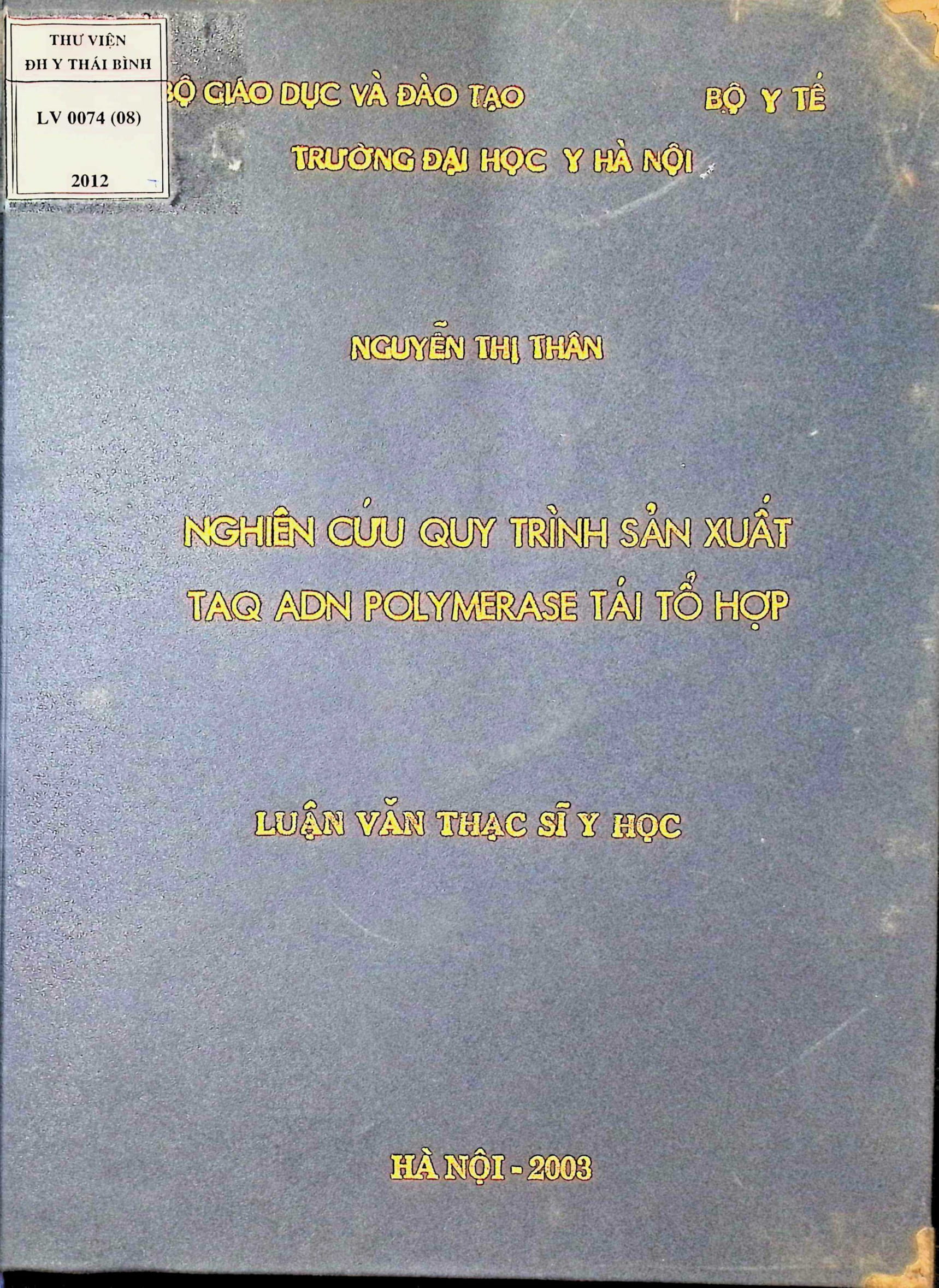 Nghiên cứu quy trình sản xuất TAQ ADN POLYMERASE tái tổ hợp
